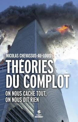 Théories du complot : on nous cache tout, on nous dit rien