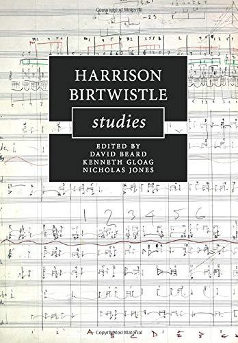 Harrison Birtwistle Studies (Cambridge Composer Studies)