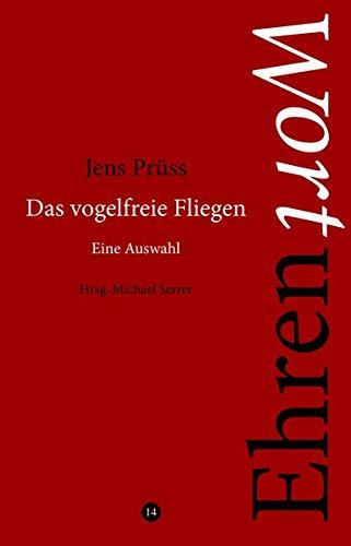 Das vogelfreie Fliegen. Eine Auswahl: Ehrenwort, Bd. 14