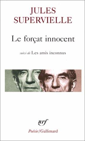 Le Forçat innocent. Les amis inconnus