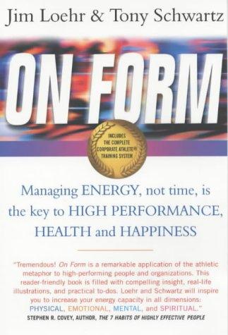 On Form: Achieving High Energy Performance Without Sacrificing Health and Happiness and Life Balance