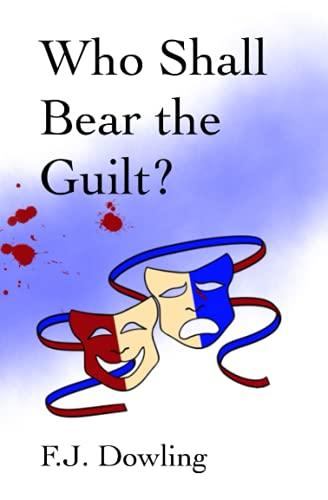 Who Shall Bear the Guilt? (The Floating Dagger Series, Band 2)