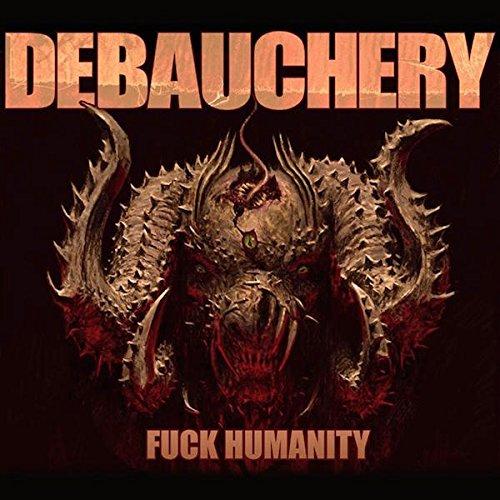 F*ck Humanity (LTD. Digipak + 2 Bonus CDs)