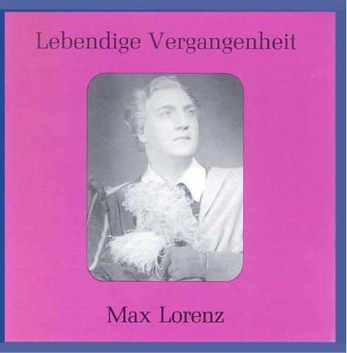 Lebendige Vergangenheit - Max Lorenz