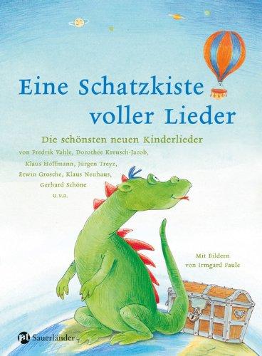 Eine Schatzkiste voller Lieder: Die schönsten Kinderlieder