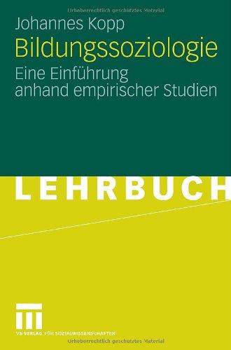 Bildungssoziologie: Eine Einführung anhand empirischer Studien