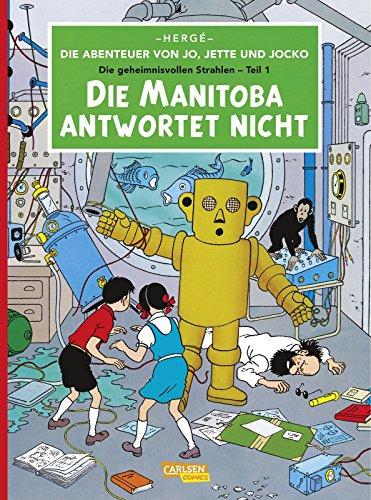 Die Abenteuer von Jo, Jette und Jocko, Band 1: Die Manitoba antwortet nicht