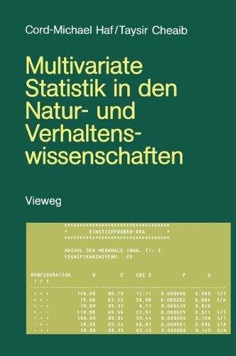 Multivariate Statistik in den Natur- und Verhaltenswissenschaften: Eine Einführung mit BASIC-Programmen und Programmbeschreibungen in Fallbeispielen