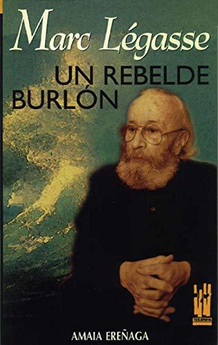 Marc Légasse, un rebelde burlón (ORREAGA, Band 38)