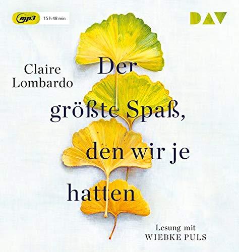 Der größte Spaß, den wir je hatten: Lesung mit Wiebke Puls (2 mp3-CDs)