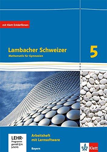 Lambacher Schweizer / Ausgabe für Bayern ab 2016: Lambacher Schweizer / Arbeitsheft plus Lösungsheft und Lernsoftware Klasse 5: Ausgabe für Bayern ab 2016