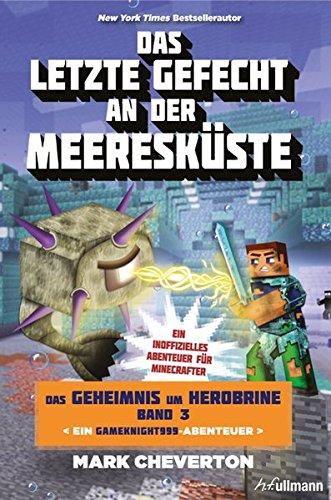 Das letzte Gefecht an der Meeresküste: Das Geheimnis um Herobrine (Bd.3)