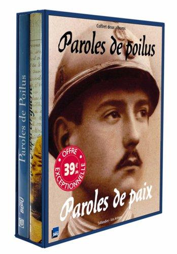 Paroles de poilus, paroles de paix : coffret deux albums