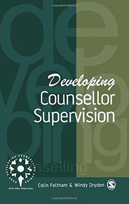 Developing Counsellor Supervision (Developing Counselling)