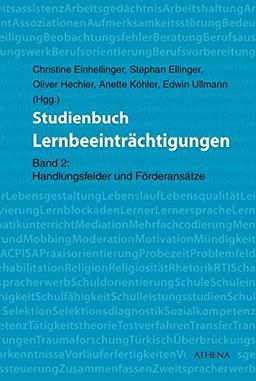 Studienbuch Lernbeeinträchtigungen: Band 2: Handlungsfelder und Förderansätze (Lehren und Lernen mit behinderten Menschen)