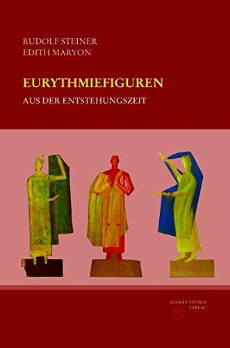 Eurythmiefiguren aus der Entstehungszeit: Gebundene Kunstmappe mit 64 losen, farbigen Tafeln, 32-seitige Textbeilage (Rudolf Steiner Gesamtausgabe / Schriften und Vorträge)