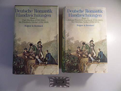 Deutsche Romantik. Handzeichnungen Band 1: Carl Blechen (1798-1840) bis Friedrich Olivier (1791-1859). Band 2: Johann Friedrich Overbeck (1789-1869) bis Christian Xeller (1784-1872). 2 Bände