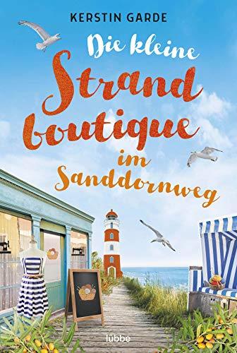 Die kleine Strandboutique im Sanddornweg: Roman (Herzklopfen im Sanddornweg, Band 1)