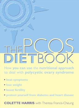 The PCOS Diet Book: How You Can Use the Nutritional Approach to Deal with Polycystic Ovary Syndrome