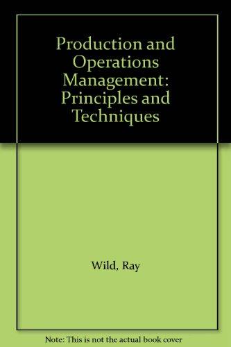 Production and Operations Management: Principles and Techniques