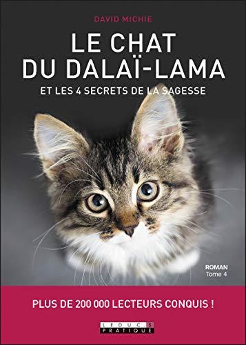 Le chat du Dalaï-Lama et les 4 secrets de la sagesse (Développement personnel)