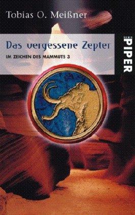 Das vergessene Zepter. Im Zeichen des Mammuts 03