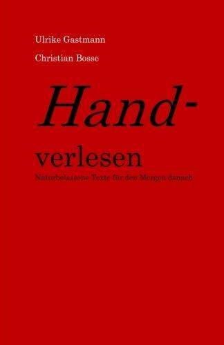 Handverlesen: Naturbelassene Texte für den Morgen danach