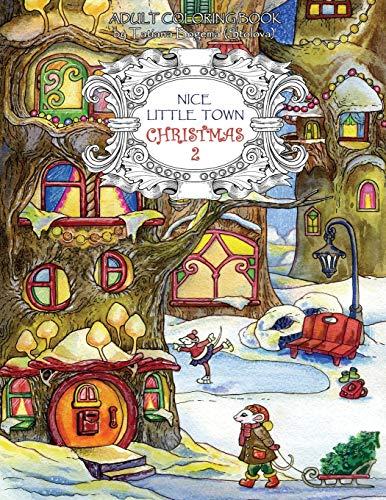 Nice Little Town Christmas 2: Adult Coloring Book (Stress Relieving Coloring Pages, Coloring Book for Relaxation)