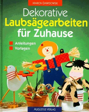 Dekorative Laubsägearbeiten für Zuhause. Anleitungen. Vorlagen