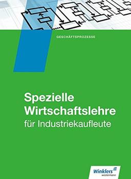 Industriekaufleute: Spezielle Wirtschaftslehre: Schülerband