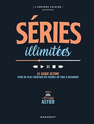 Séries illimitées : le guide ultime pour ne plus chercher des heures un truc à regarder