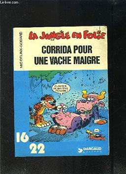 CORRIDA POUR UNE VACHE MAIGRE- LA JUNGLE EN FOLIE N°53