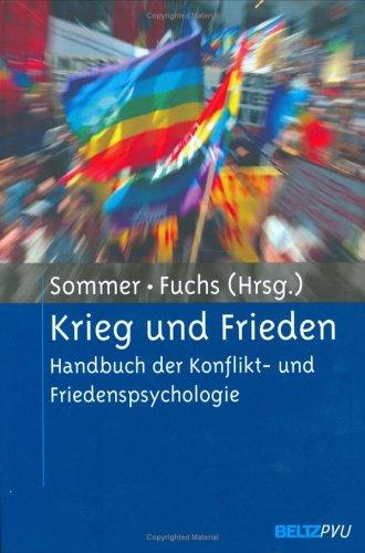 Krieg und Frieden - Handbuch der Konflikt- und Friedenspsychologie