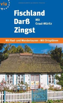 Fischland-Darß-Zingst: Mit Graal-Müritz. Mit Rad- und Wandertouren