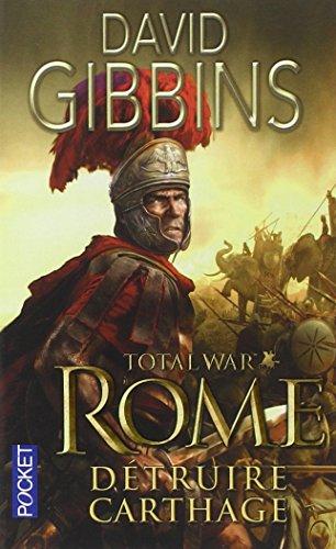 Total war Rome. Vol. 1. Détruire Carthage