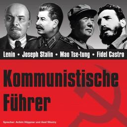 CD WISSEN - Kommunistische Führer: Lenin, Joseph Stalin, Mao Tse-tung, Fidel Castro