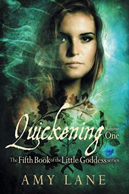 Quickening, Vol. 1 (Little Goddess, Band 1)