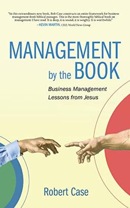 Management by the Book: Business Management Lessons from Jesus