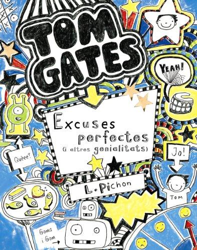 Tom Gates: Excuses perfectes (i altres genialitats) (Catalá - A PARTIR DE 10 ANYS - PERSONATGES I SÈRIES - Tom Gates)