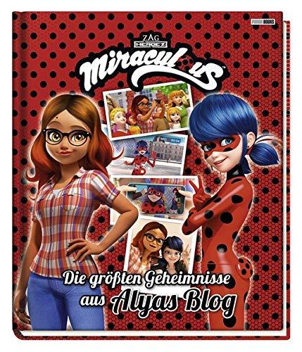 Miraculous: Die größten Geheimnisse aus Alyas Blog: Geschichtenbuch