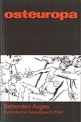Sehenden Auges: Europäische Gewaltgeschichte (OE - Heft 11-12/14, Jg. 64)