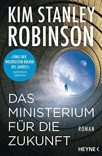 Das Ministerium für die Zukunft: Roman