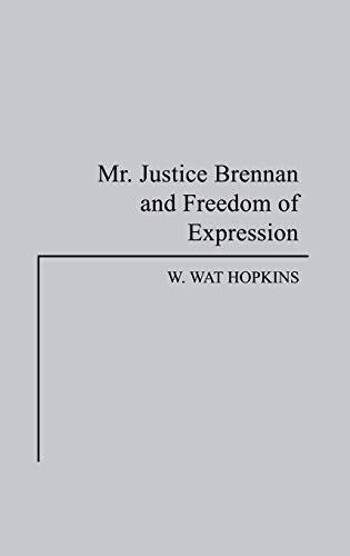 Mr. Justice Brennan and Freedom of Expression