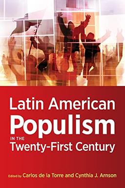 Latin American Populism in the Twenty-First Century