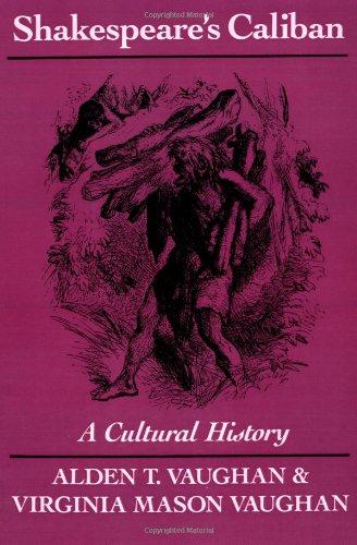 Shakespeare's Caliban: A Cultural History