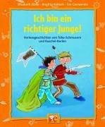 Ich bin ein richtiger Junge!: Vorlesegeschichten von Tobe-Schmusern und Kuschel-Kerlen