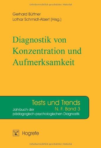 Diagnostik von Konzentration und Aufmerksamkeit: Tests und Trends N. F. Bd. 3