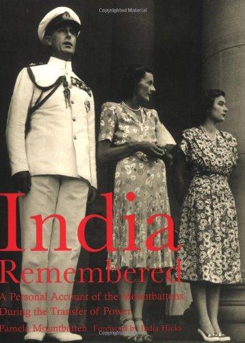 India Remembered: A Personal Account of the Mountbattens During the Transfer of Power