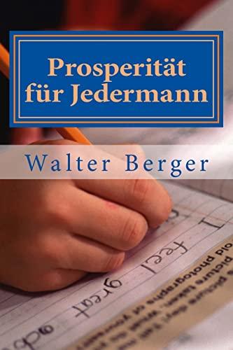 Prosperitaet fuer Jedermann: Wer schreibt, der bleibt!