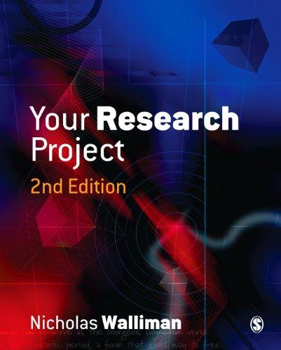 Your Research Project: A Step-by-Step Guide for the First-Time Researcher (Sage Study Skills Series)